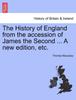 Cartea The History of England from the Accession of James the Second ... A New Edition, Etc.