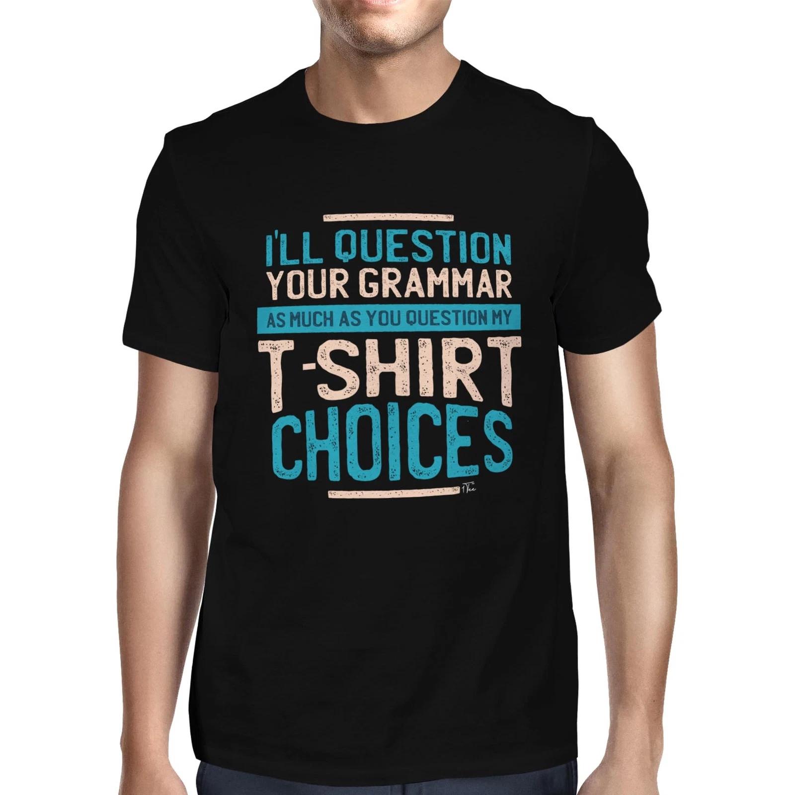 1Tee Mens I ll Question Your Grammar T-Shirt XXL