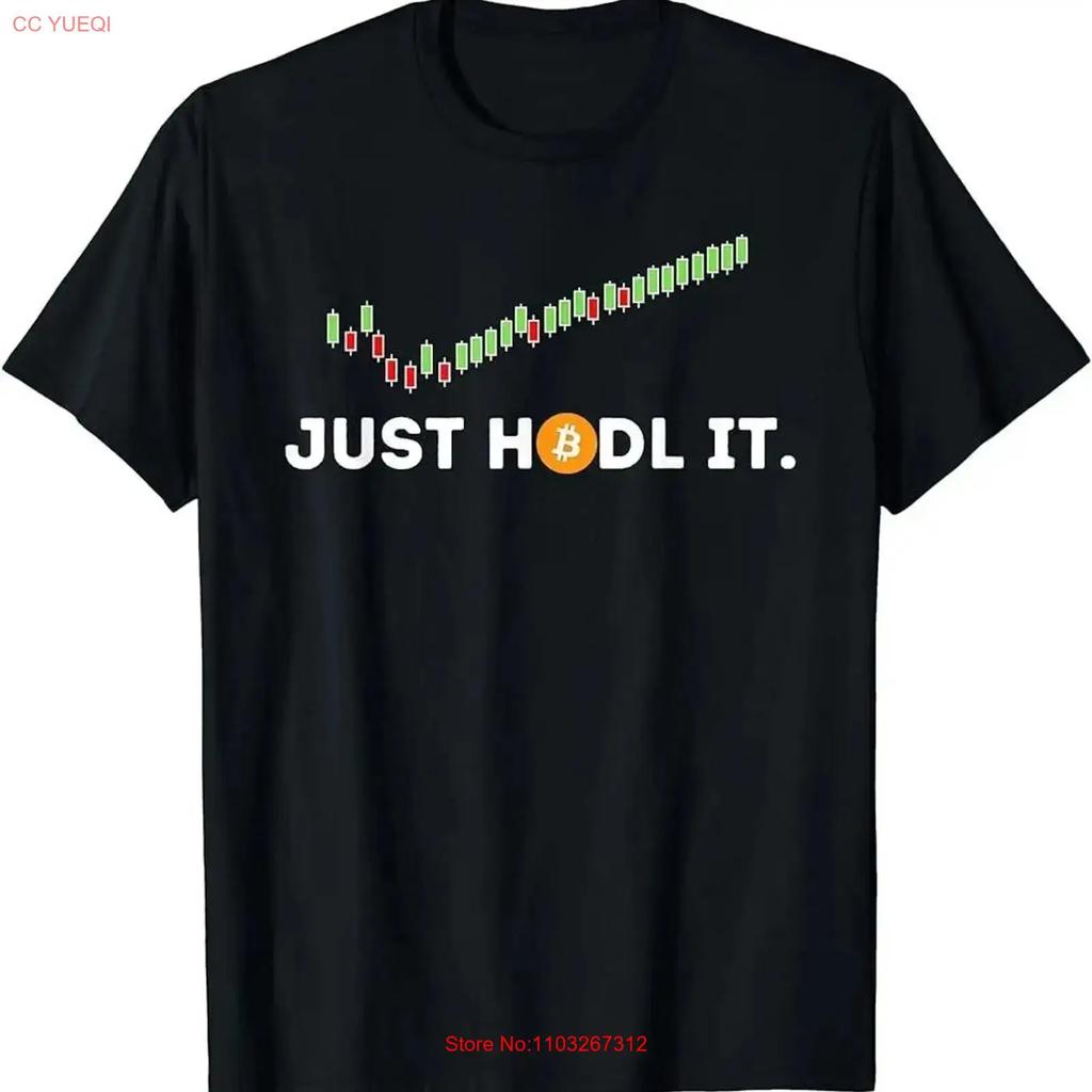 Just Hodl It Funny Crypto Trader Btc Bitcoin Investor T Shirt Vintage Slightly Stylish Unisex Homme Breathable Versatile