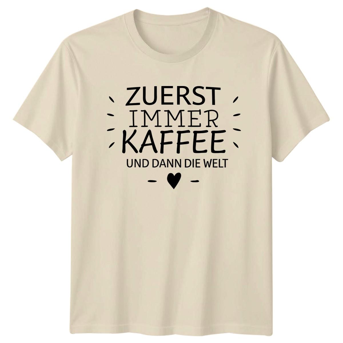 Zuerst Immer Kaffee Und Dann T-Shirt Caffeine Motivation Coffee Birthday Gift XXXXL