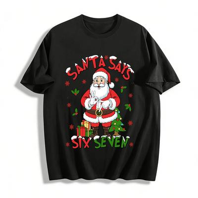 Santa Says Six Seven Funny Gesture Print Christmas Top Pure Cotton T-shirt