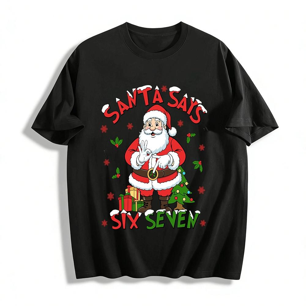 Santa Says Six Seven Funny Gesture Print Christmas Top Pure cotton T-shirt XXS