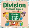 The Division Workbook Grade 3 Book