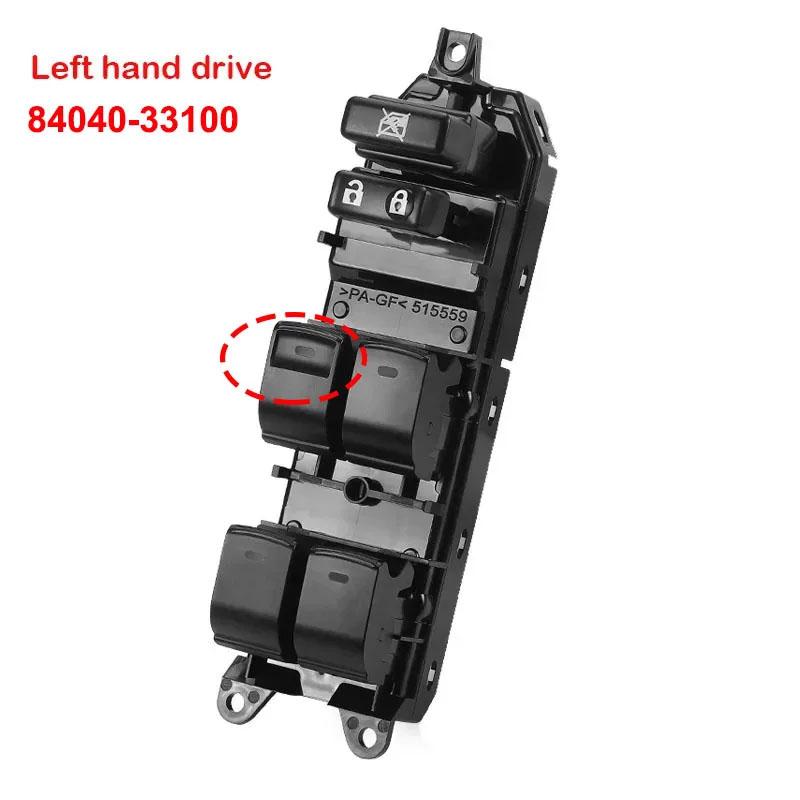 LHD RHD Power Window Control Switch For Toyota Camry Crown Land Cruiser Prius Vellfire 2008 2009-2015 84040-33100 84040-33080 LHD Front Left