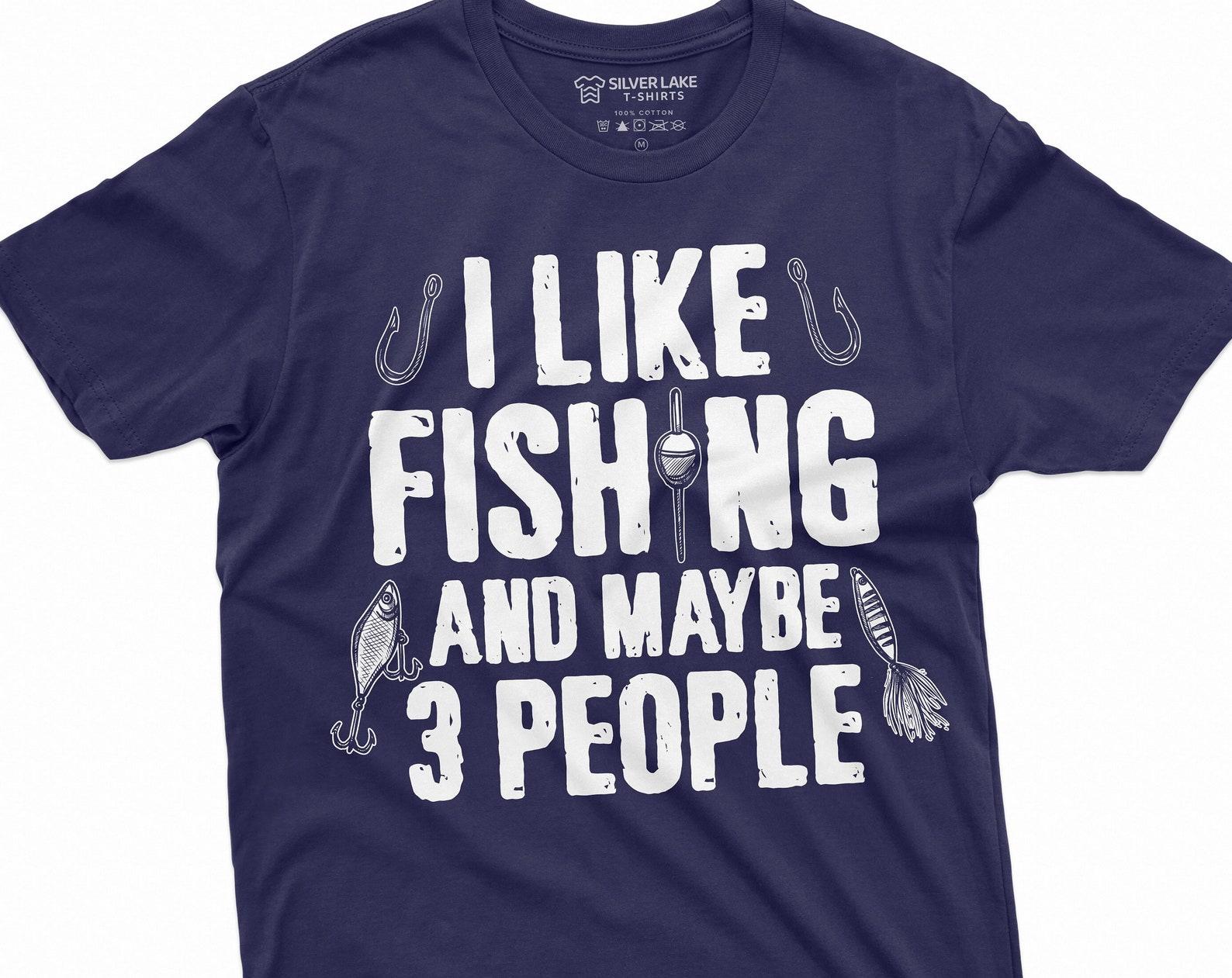 Men s I like fishing and maybe 3 people T-shirt grandpa dad fishing tee shirt funny fisherman tee L