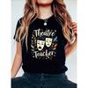 Theatre Teacher Graphic Print T-shirt, Short Sleeve Crew Neck Casual Top for Summer & Spring, Women's Clothing