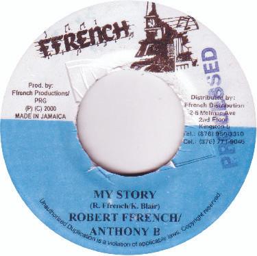 

7-дюймовая пластинка ROBERT FFRENCH / ANTHONY B - My Story NONE Ffrench 2000 Ямайка Регги, Ска и Даб Б/У