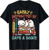 Funny Cats And Books Easily Distracted By Cats And Books Gift Unisex T-Shirt
