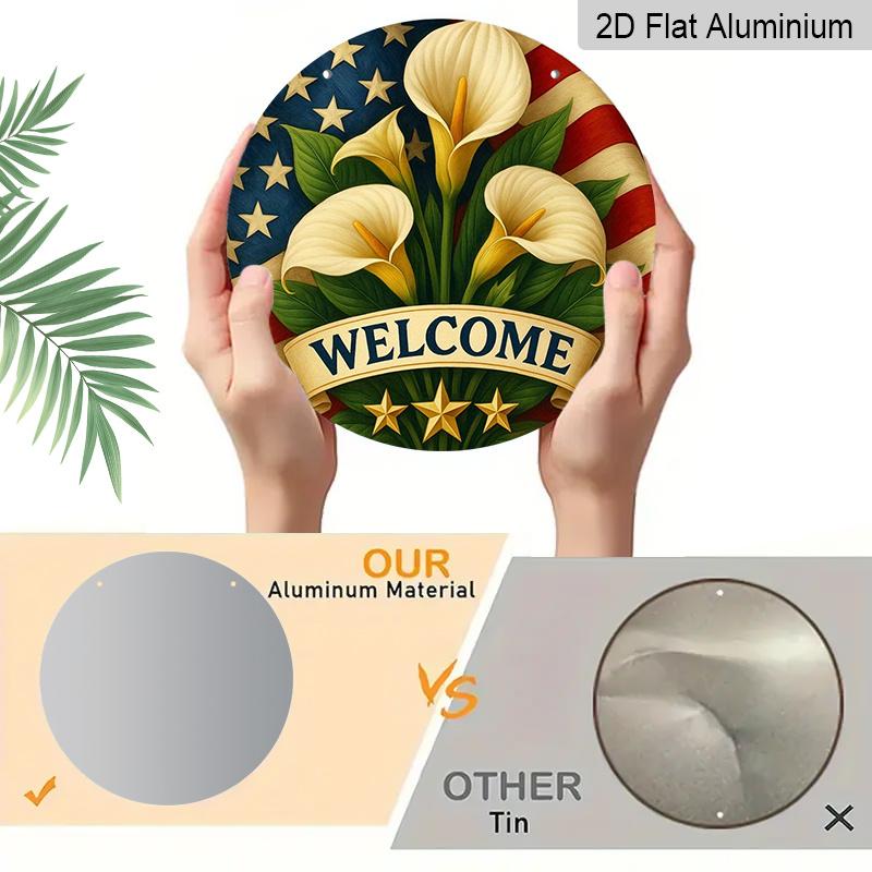 2D Flat 1pc, 8x8 in, Patriotic Welcome Sign - Round Aluminum Metal Wall Decor with American Flag & Calla Lilies, Garage, Cafe, Yard, Door - Perfect
