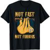 I'm Not Fast And Also Not Furious Animal Sloth T-Shirt