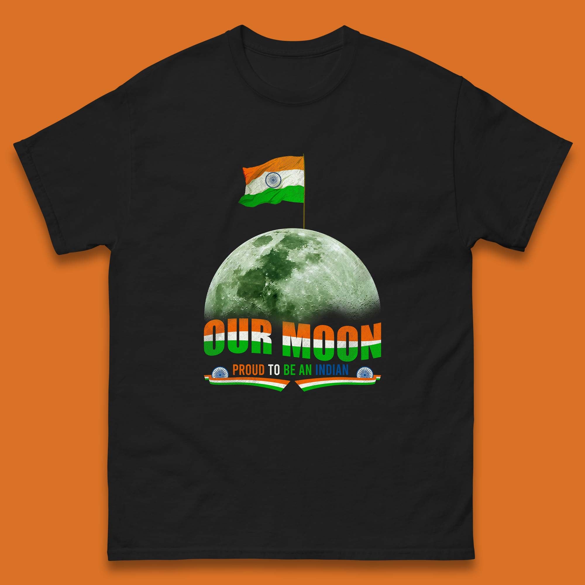 Our Moon Proud To Be An Indian Chandrayaan-3 Soft Landing To The Moon Mens Tee Top S