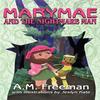 Marymae and the Nightmare Man by A M Freeman Hardback Book 9780997646092