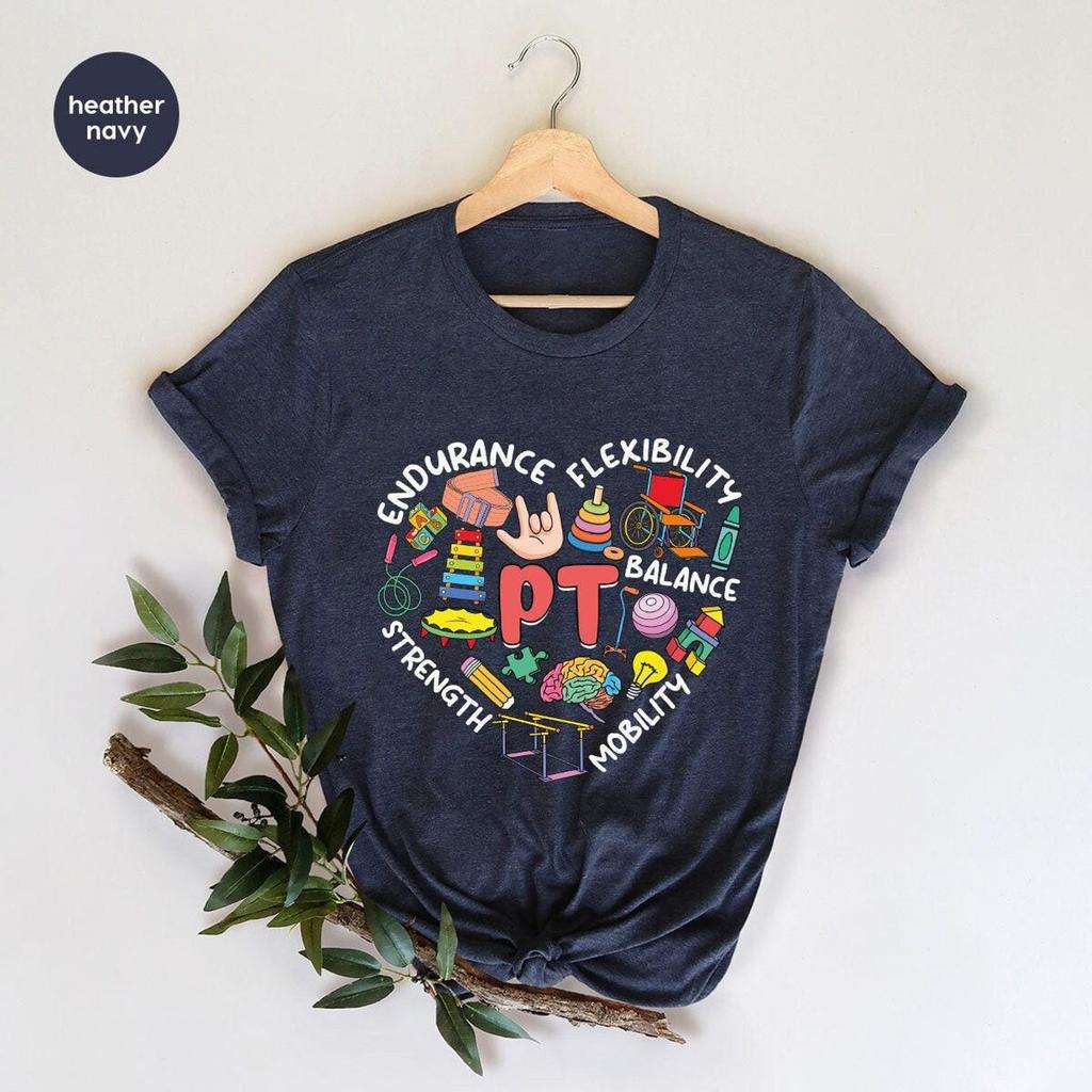 Physical Therapist Shirt, Pediatric Physical Therapy Tshirt, Heart Graphic Tees, Physical Therapist Assistant Clothing, PT Appreciation Gift