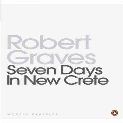 Seven Days In New Crete by Robert Graves Paperback Book 9780141197678
