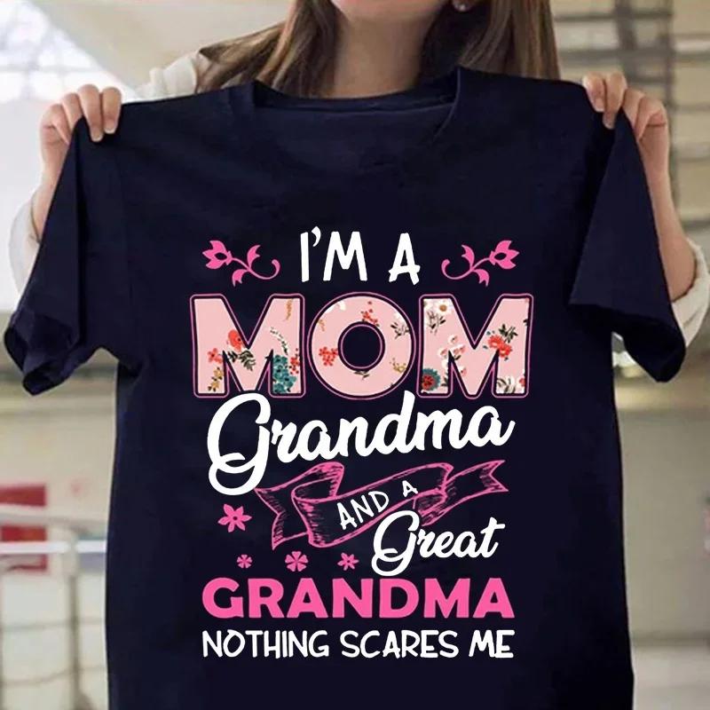 Im A Mom Grandma and A Great Grandma Print Women Tshirt Casual Funny T Shirts Short Sleeve Grandma Tops Women Tumblr Streetwear