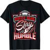 Hustle Hard Stay Humble Urban Hip Hop T-Shirt T-Shirt