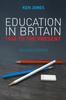 The Education In Britain : 1944 To the Present Book