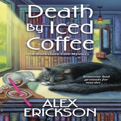 Death by Iced Coffee by Alex Erickson Paperback Book 9781496736673
