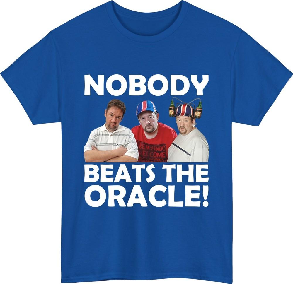 Nobody beats the oracle tshirt funny benidorm quote geoff maltby comedy top