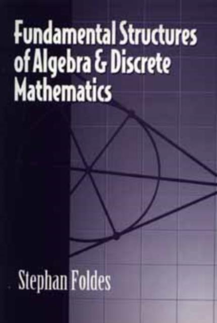 Het Boek Fundamental Structures of Algebra and Discrete Mathematics