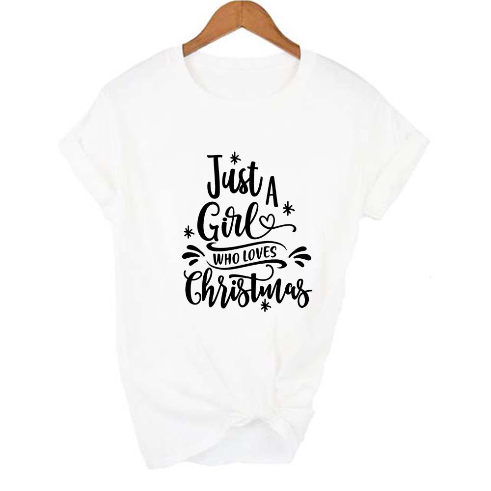 Just A Girl Who Loves Christmas Print Women Xmas T Shirt Harajuku Short Sleeve T Shirt M
