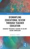 The Dismantling Educational Sexism Through Teacher Education : Engaging Preservice Teachers In an Anti-Sexism Curriculum Book