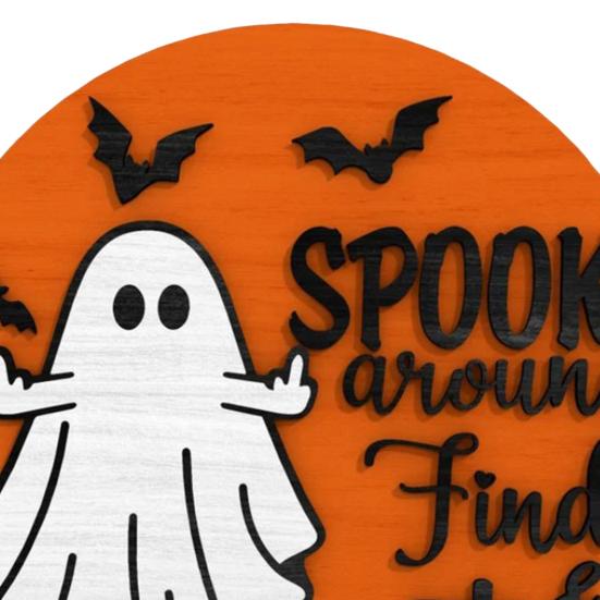 Halloween Ghost Door Sign Spook Around Find Out Welcome Sign Front Porch Hanging Wooden