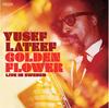 LP Record YUSEF LATEEF  Golden Flower Live In Sweden EM5990553 Elemental Music 2025 Non Japan Jazz
