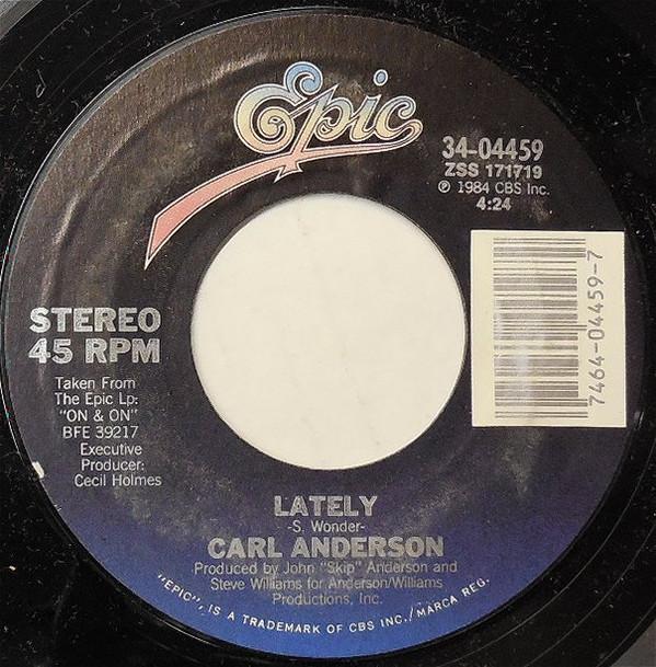 

7inch Record CARL ANDERSON - Lately 3404459 Epic 1984 US Soul/Funk Used