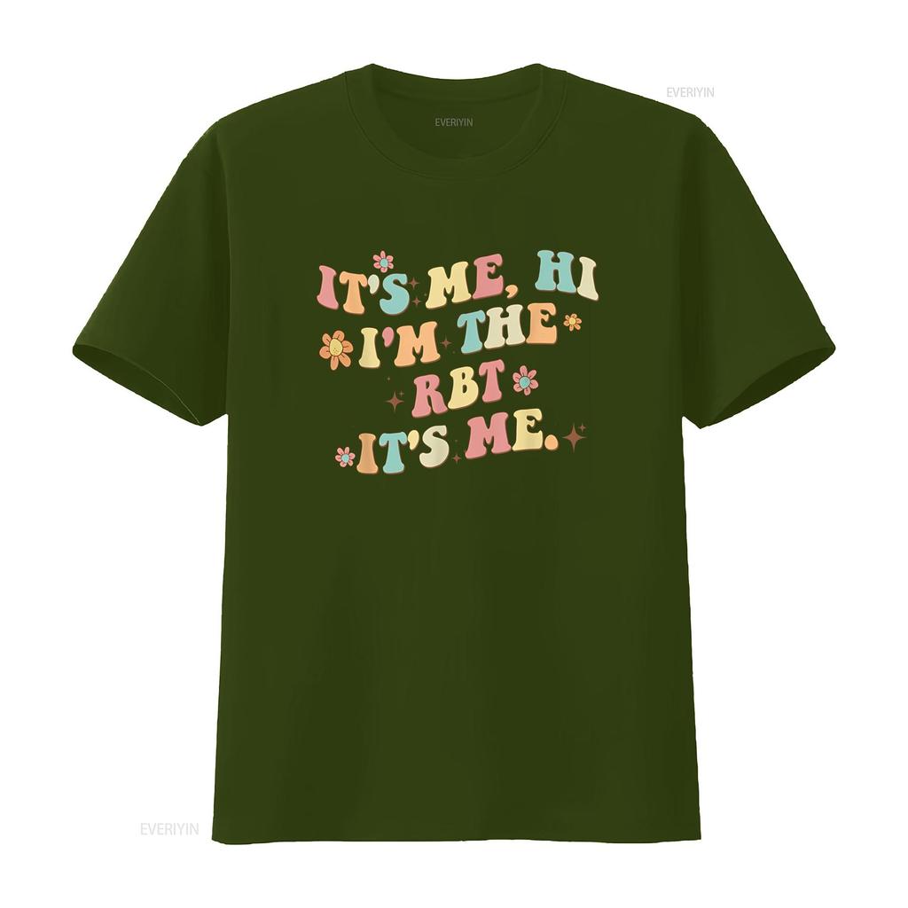 It S Me Hi I M the Rbt Funny T Shirt Vintage Washed Breathable Fashion Stylish Soft Streetwear Stretched Slightly