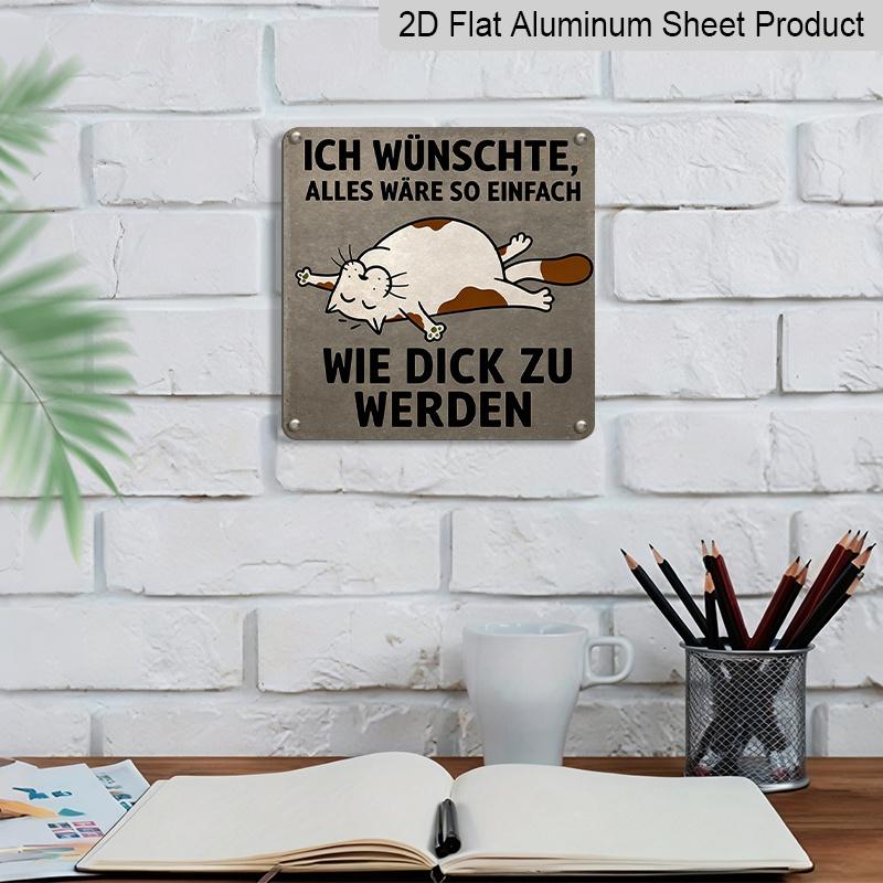 2D Flat - 1pc Vintage Aluminum Metal Sign, Outdoor Decorative Wall Plaque, Retro Tin Style, Featuring A Fun Cat Theme with The Phrase