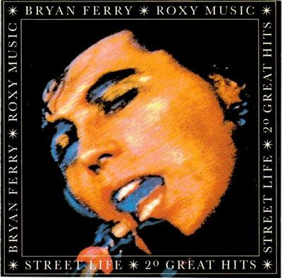CD BRYAN FERRY / ROXY MUSIC - Street Life - 20 Great Hits EGCTV1 EG Europe Dance & Electronica Used