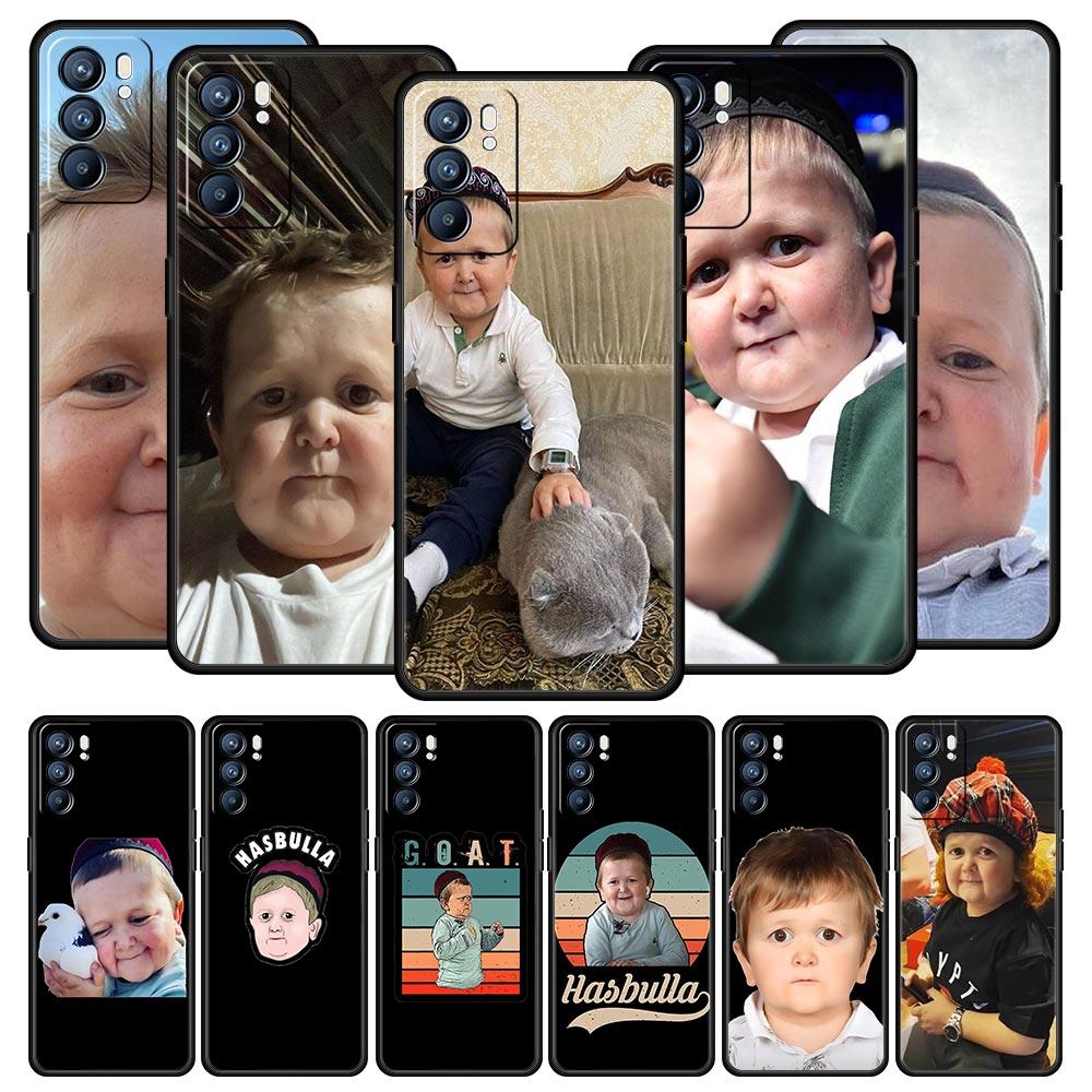 Funny hasbulla Phone Case For OPPO Find X5 A54 A53 A52 A9 2020 A16 A15 A95 A76 A74 A12 Reno7 SE Reno6 Pro Plus 5G Silicone Cover