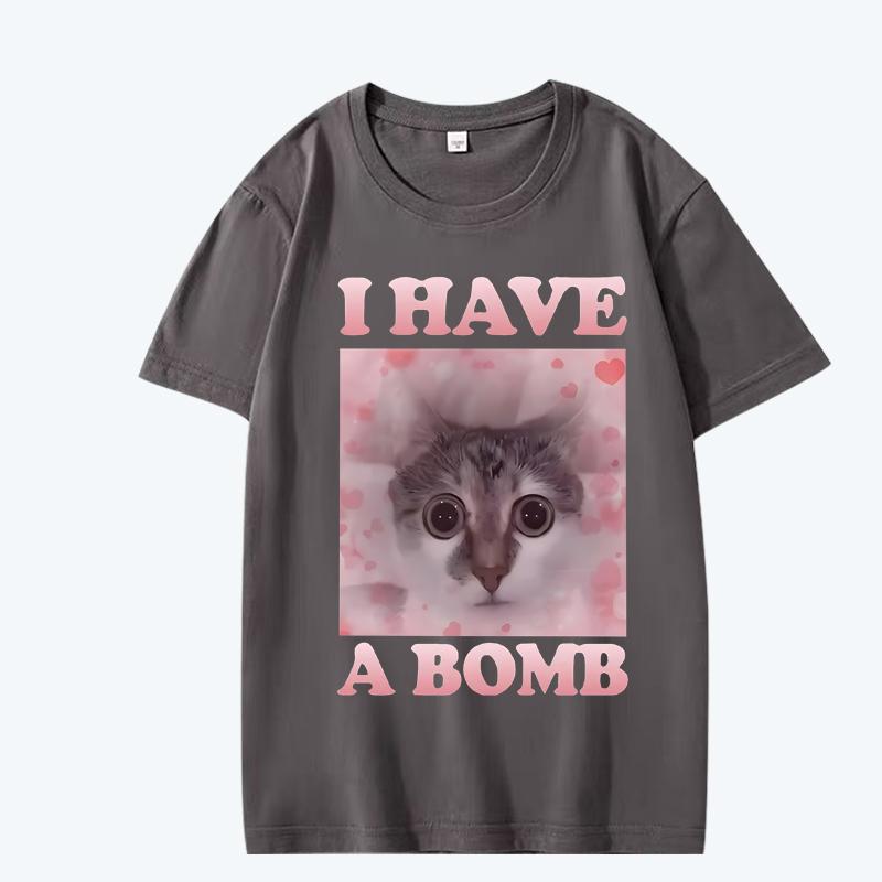Have A Bomb Funny Cat Dank Meme T Shirt men women Oversized 100% Cotton Hot sale short sleeve Summer print Unisex plus size tops