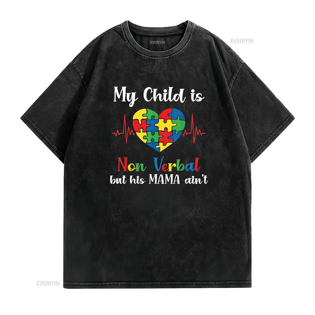 Womens My Child Non Verbal But HIs Mama Ain t Autism Awareness Mom Shirt Black vintage Washed Top For Everyday Wear Slightly