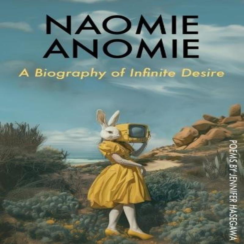 NAOMIE ANOMIE by Jennifer Hasegawa Paperback Book 9781632431653