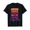 Trance Music Ist Mein Medizindesign Für Fans T Shirt Vintage Washed Breathable Top Für Den Täglichen Gebrauch Designer Kleidung Unisex