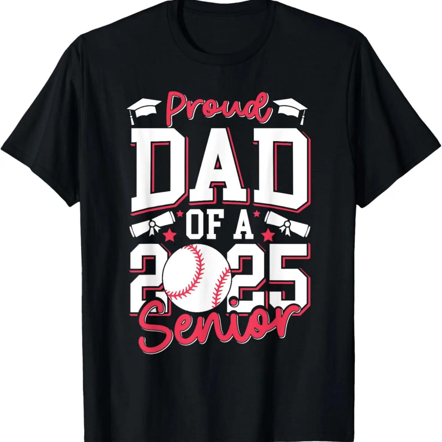 Proud Dad Of A 2025 Senior Graduate Class Of 2025 Baseball T-Shirt S чёрный