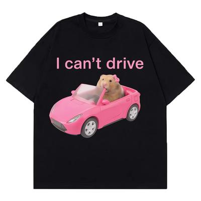 2025 Summer New I Cant Drive Funny Hamster Meme Fashion Print T-shirt Men Women Short-sleeved Cotton Harajuku Casual Streetwear