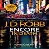 Encore In Death An Eve Dallas Thriller In Death 56 by J. D. Robb Paperback Book 9780349433868