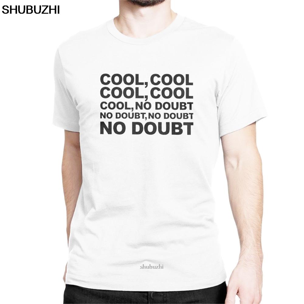Mens T Shirt Cool No Doubt Funny Short Sleeve B99 Brooklyn Nine Nine 99 Jake Peralta O Neck Clothing Cotton TShirt sbz8430 S