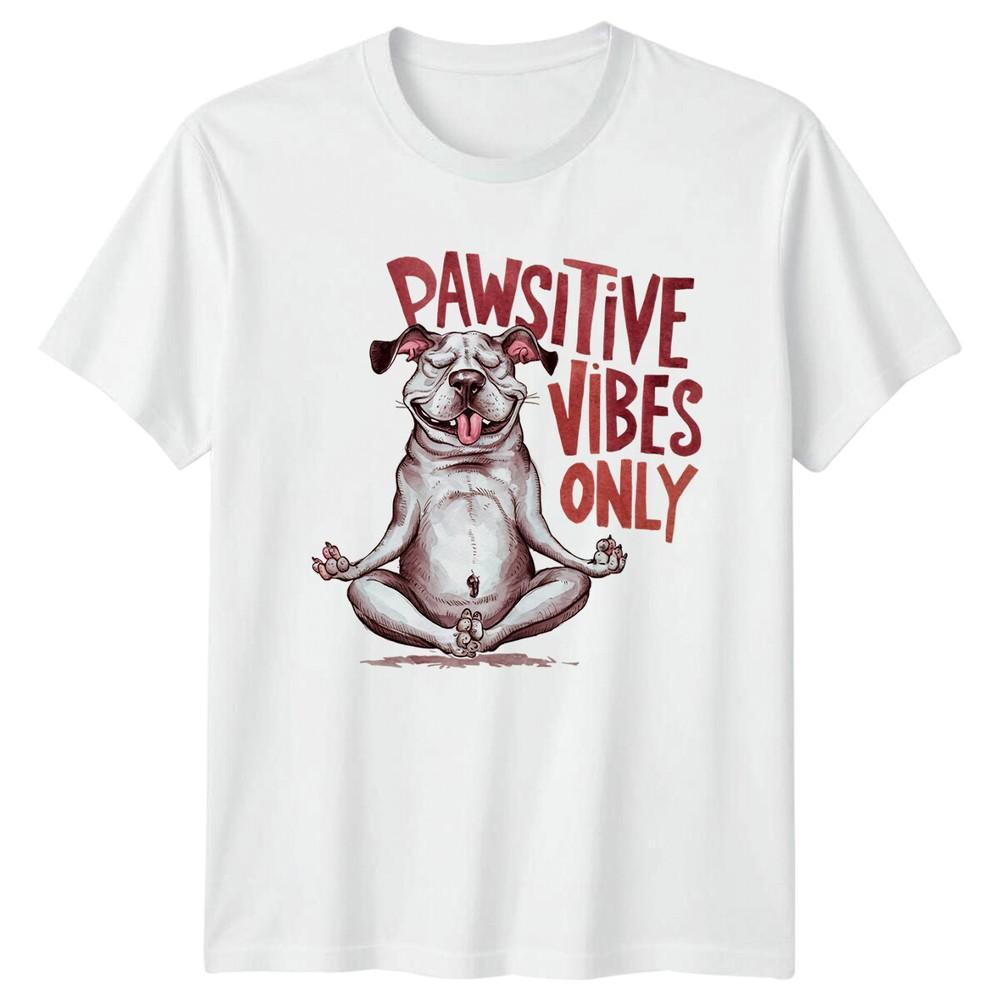 Pawsitive Vibes Only Funny Dog Yoga TShirt Unisex Unisexs S