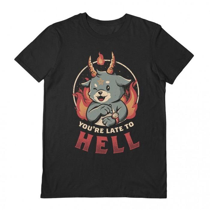 EduEly Unisex Adult YouÂ´re Late To Hell T-Shirt