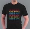 LOVE IS LOVE T-skjorte REGNBUE Gay Pride LGBTQ+ Tee