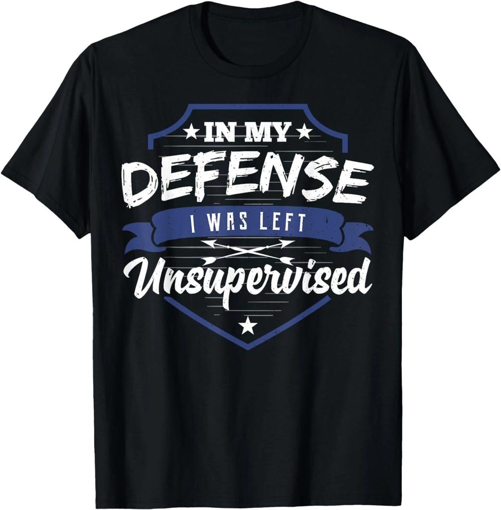 New Limited I Was Left Unsupervised, Funny Gift Hilarious T-Shirt