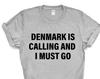 Denmark Calling T-Shirt: Travel Gift Tee