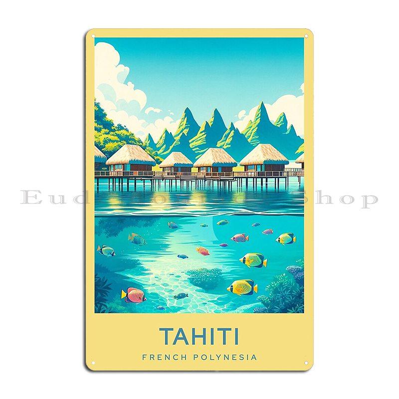 

Tahiti French Polynesia Metal Plaque Poster Printing Garage Club Club Cinema Funny Tin Sign Poster 20x30cm（7.8x11.8inch）