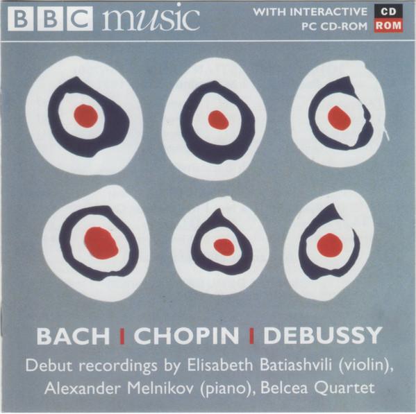 

CD ELISABETH BATIASHVILI ALEXANDER M Bach Chopin Debussy Debut Rec BBCMM207 BBC MUSIC MAGA 2001 UK Classical Used