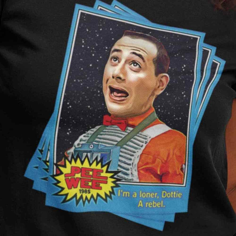 Pee Wee Herman Shirts I m a Loner Dottie A Rebel Scum Tee Shirt PeeWee Unisex Unisex T-Shirt XXXL