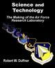 Kniha Science and Technology : The Making of the Air Force Research Laboratory